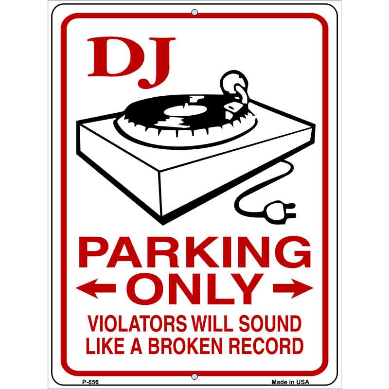Dj Parking Broken Record Wholesale Novelty Metal Parking SIGN