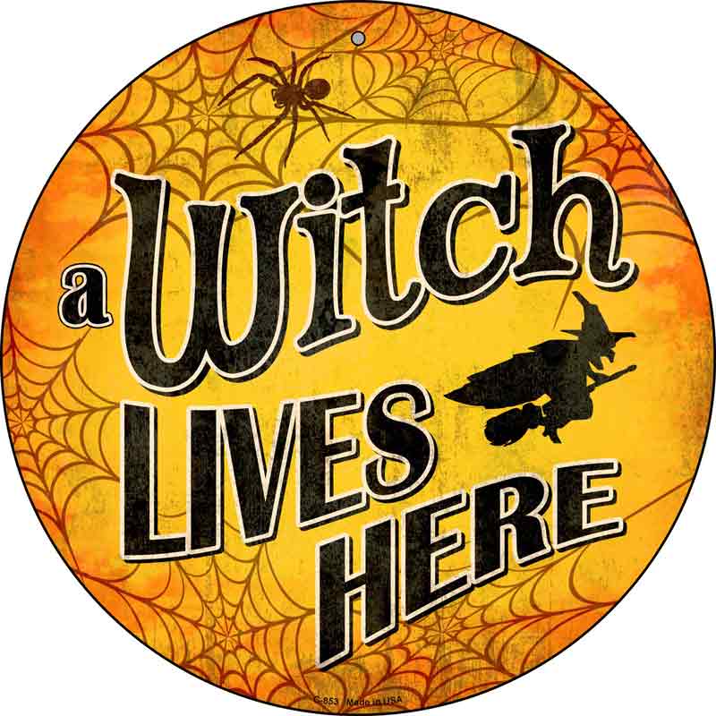 A Witch Lives Here Wholesale Novelty Metal Circular Sign