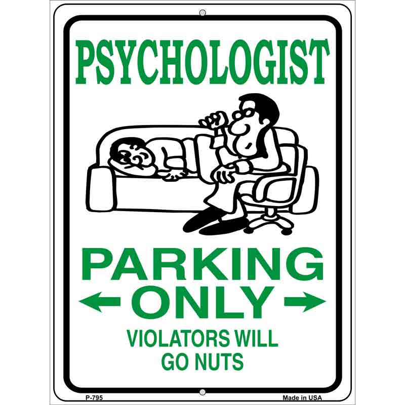 Psychologist Parking Only Wholesale Metal Novelty Parking SIGN