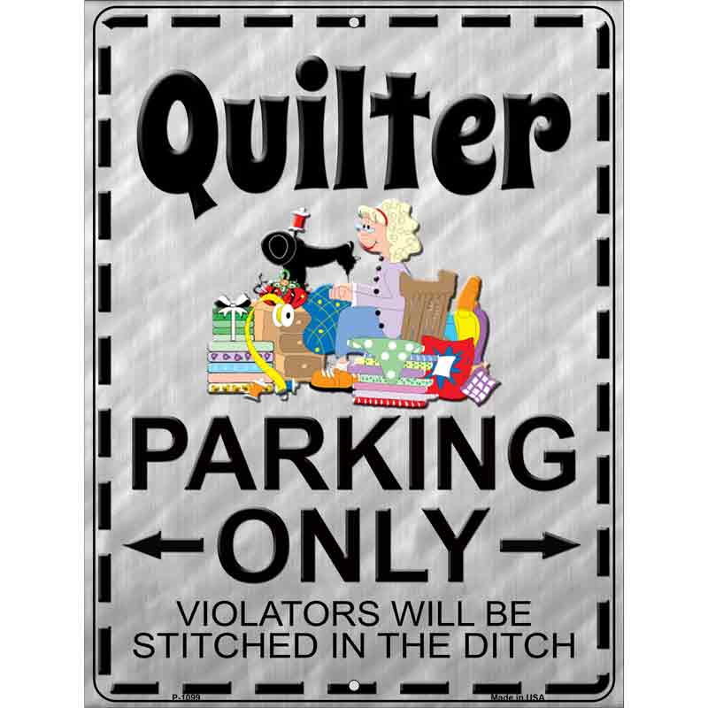 Quilter Parking Wholesale Metal Novelty Parking SIGN