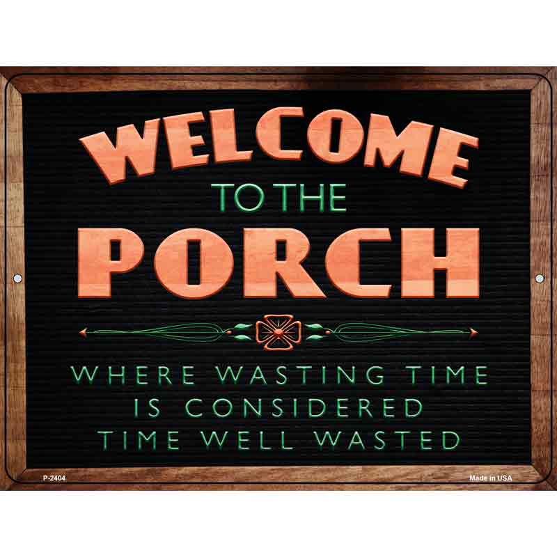 Welcome to the Porch Wholesale Novelty Metal Parking SIGN