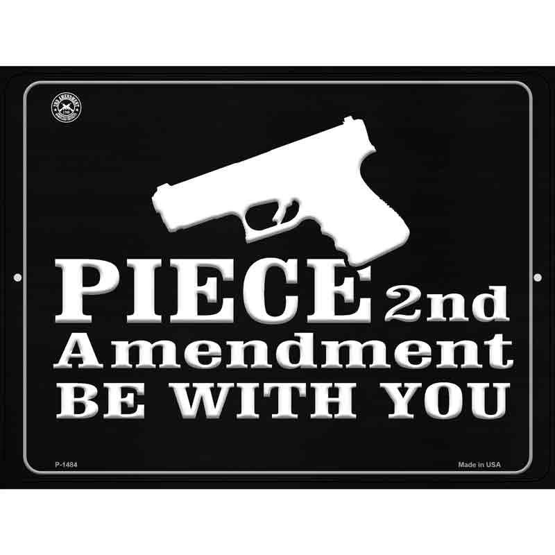 Piece 2nd Amendment Be With You Wholesale Metal Novelty Parking SIGN