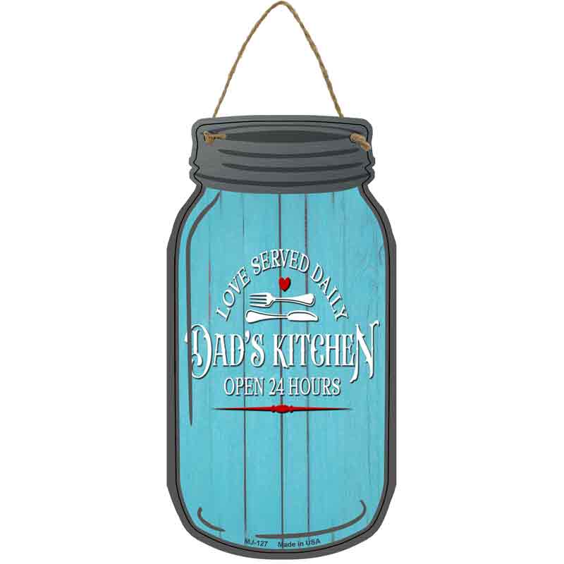 Dads Kitchen Wholesale Novelty Metal Mason Jar SIGN
