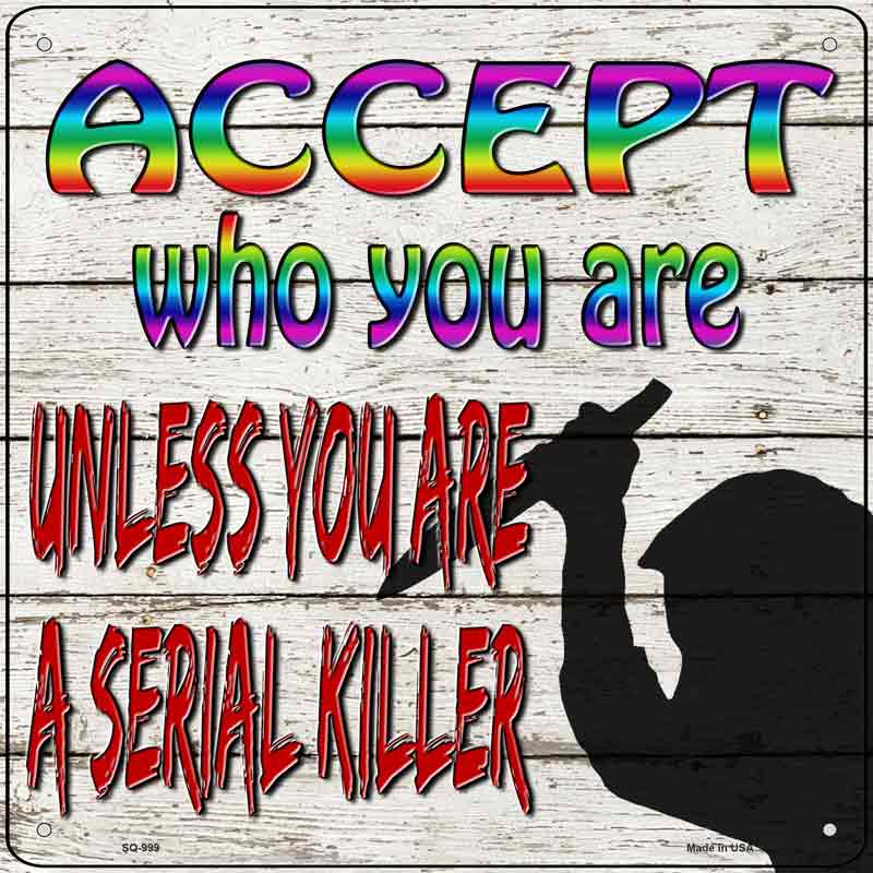 Accept Who You Are Wholesale Novelty Metal Square SIGN