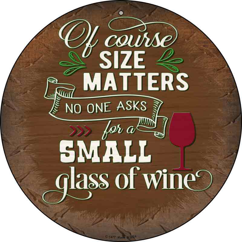 Size Matters Small Glass Wholesale Novelty Metal Circular SIGN
