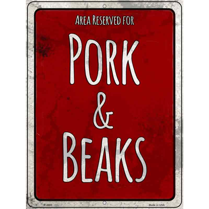 Pork and Beaks Wholesale Novelty Metal Parking SIGN