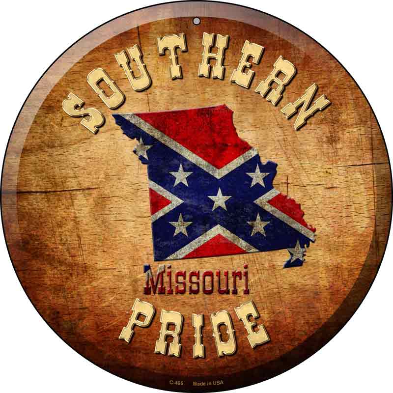 Southern Pride Missouri Wholesale Novelty Metal Circular Sign