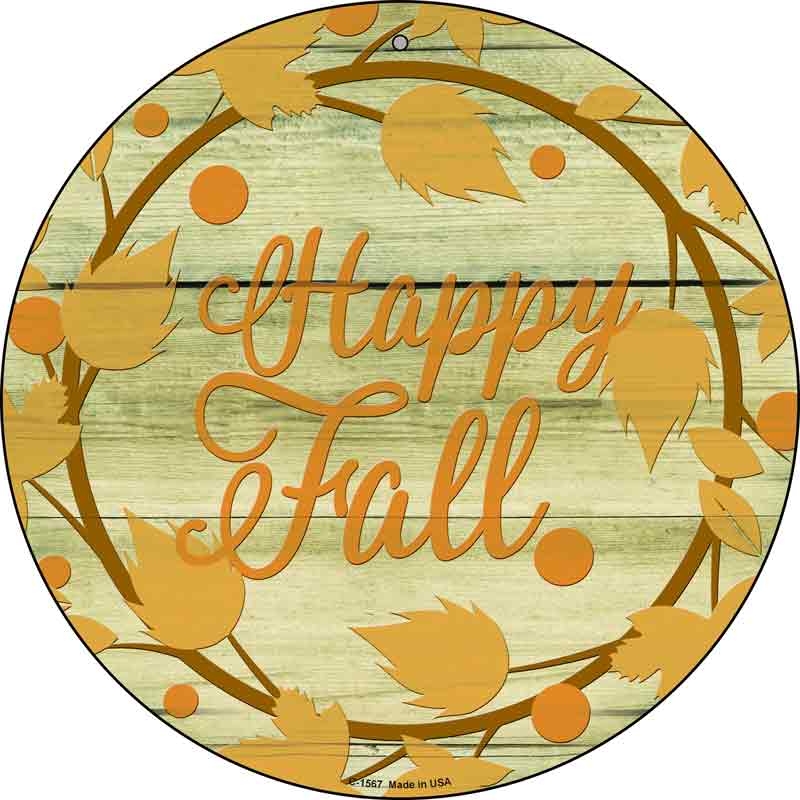Happy Fall with Leaves Wholesale Novelty Metal Circle SIGN