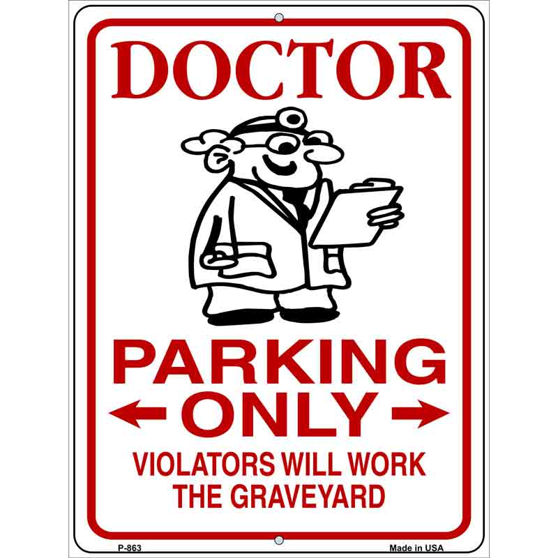 Doctor Parking Work Graveyard Wholesale Novelty Metal Parking SIGN
