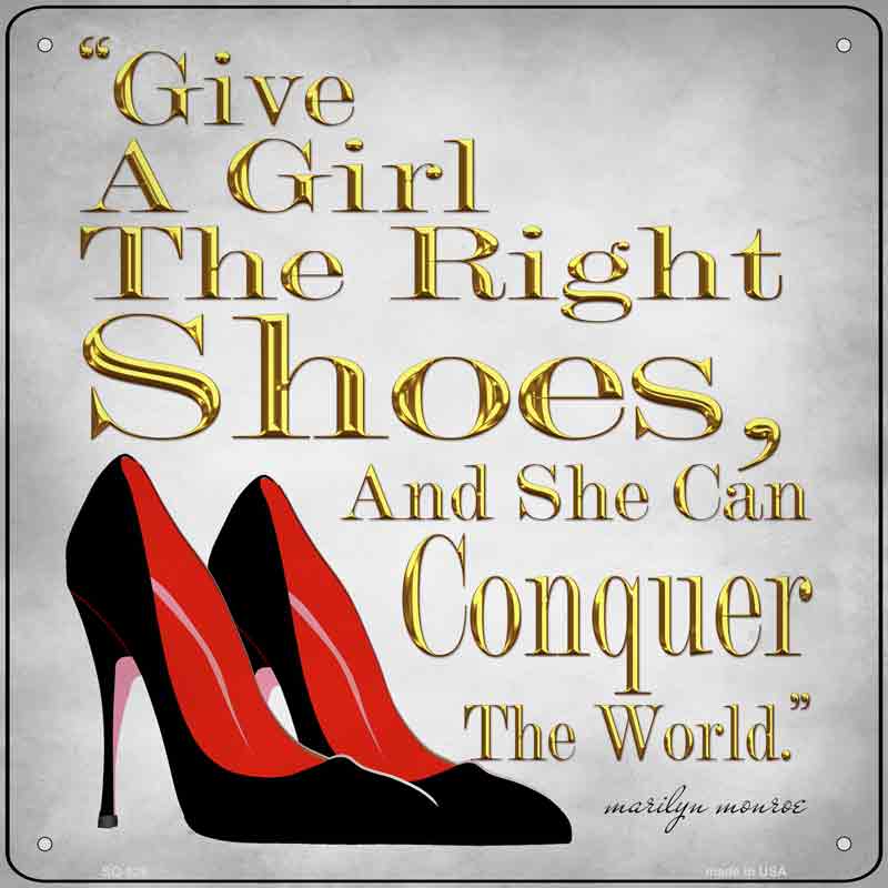 Give A Girl SHOES Wholesale Novelty Metal Square Sign