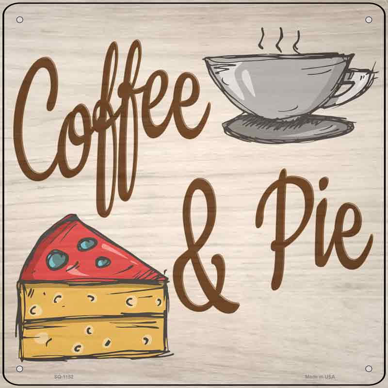 COFFEE and Pie Wholesale Novelty Metal Square Sign