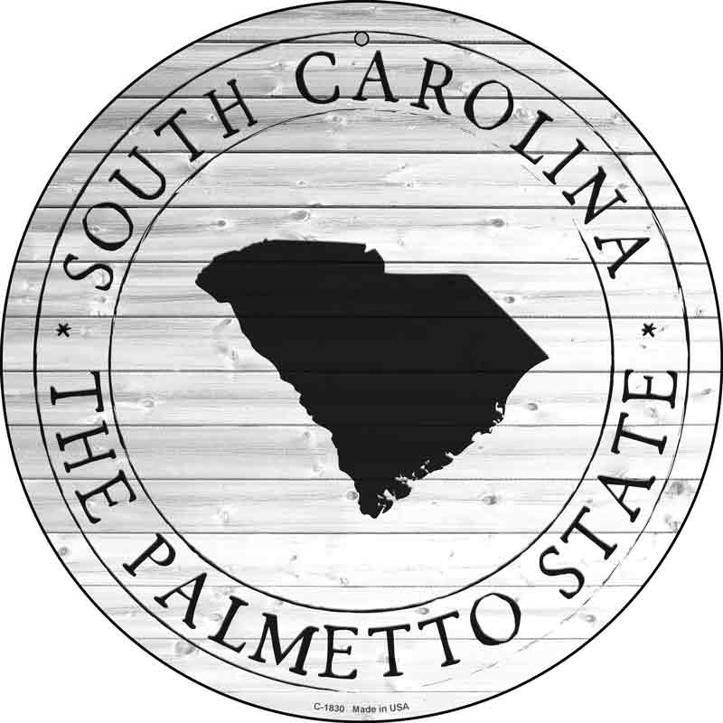 South Carolina Palmetto State Wholesale Novelty Metal Circle SIGN C-1830