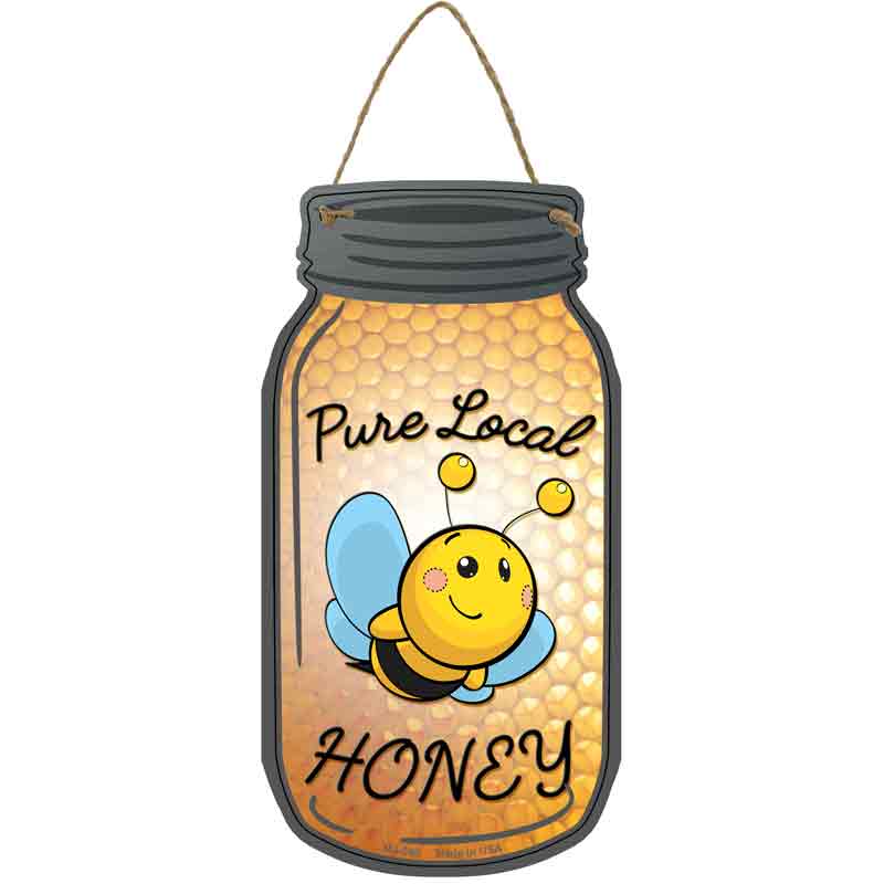 Pure Local Honey Wholesale Novelty Metal Mason Jar SIGN