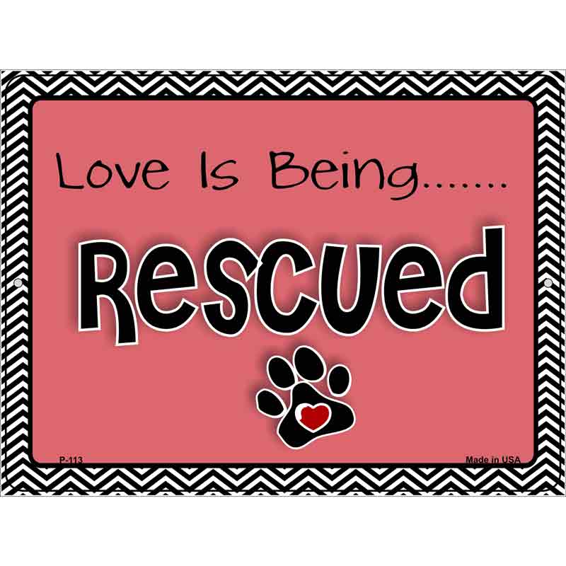 Love Is Being Rescued Wholesale Metal Novelty Parking SIGN