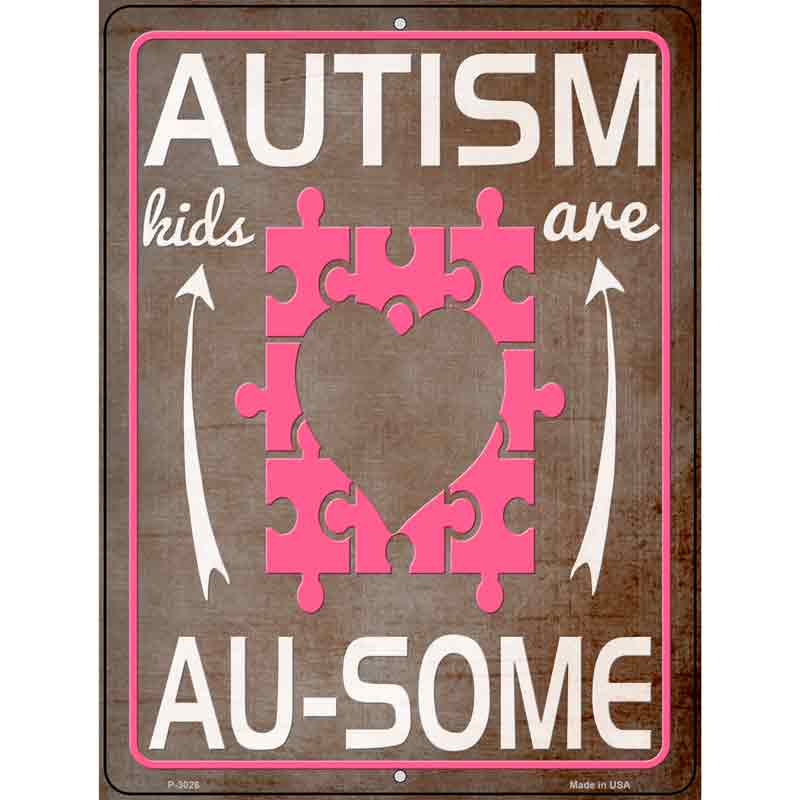 Autism Kids Are AU Some Wholesale Novelty Metal Parking SIGN