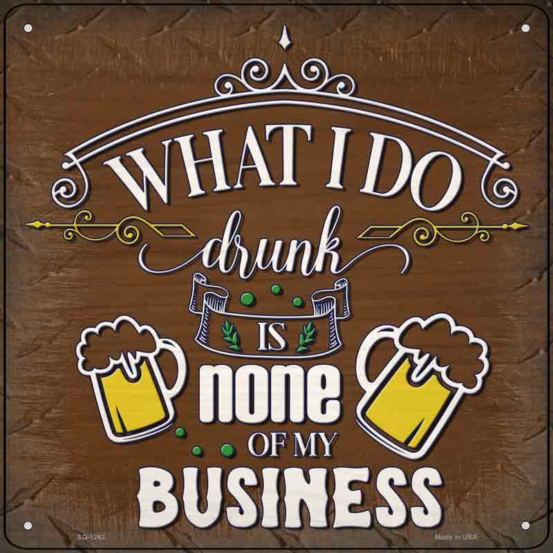 None of My Business Wholesale Novelty Metal Square SIGN