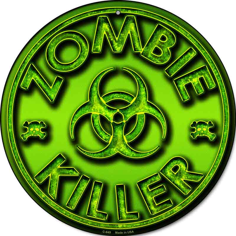 Zombie Killer Wholesale Novelty Metal Circular SIGN