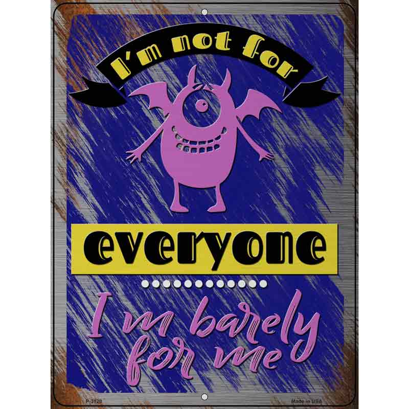 Im Not For Everyone Wholesale Novelty Metal Parking SIGN