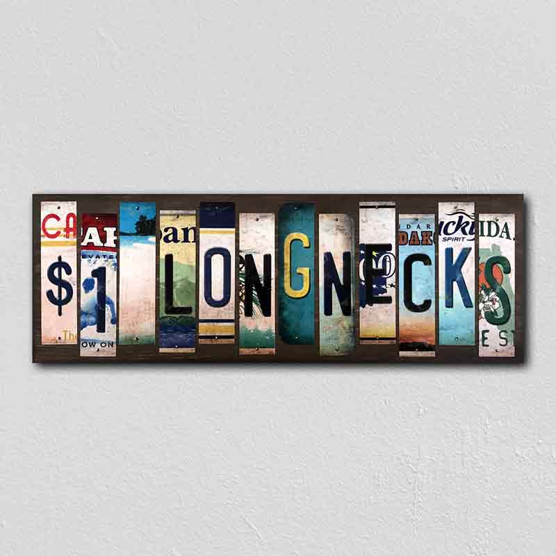 $1 Longnecks Wholesale Novelty License Plate Strips Wood SIGN