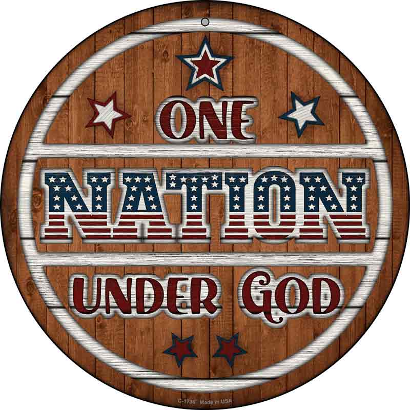 One Nation Wood Wholesale Novelty Metal Circle SIGN