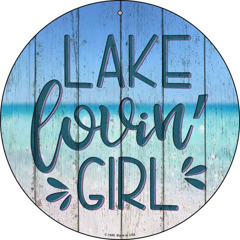 Lake Lovin Girl Wholesale Novelty Metal Circular SIGN