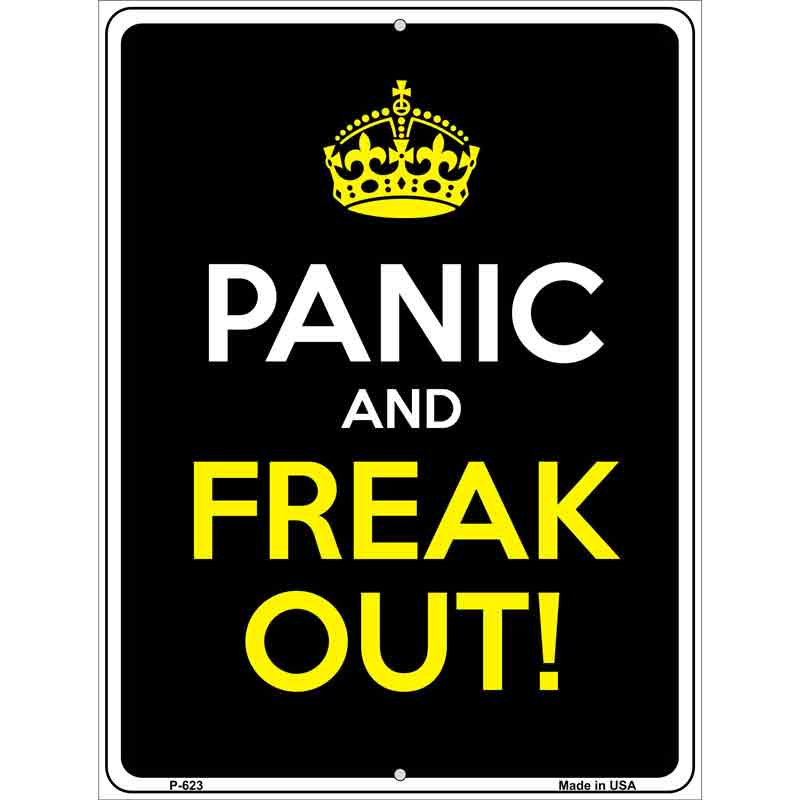 Panic And Freak Out Wholesale Metal Novelty Parking SIGN