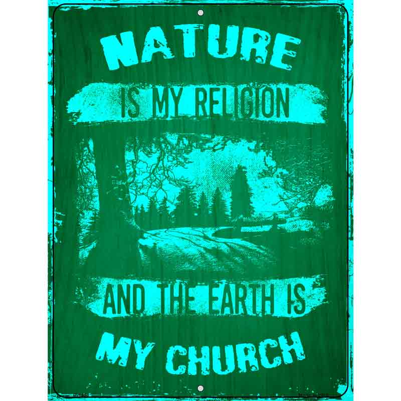 Nature Is My Church Wholesale Metal Novelty Parking SIGN