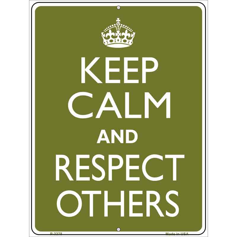 Keep Calm Respect Others Wholesale Metal Novelty Parking SIGN