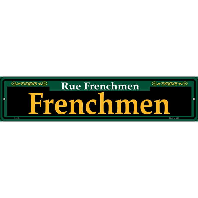 Frenchmen Green Wholesale Novelty Small Metal Street Sign