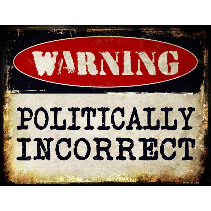 Politically Incorrect Wholesale Metal Novelty Parking SIGN
