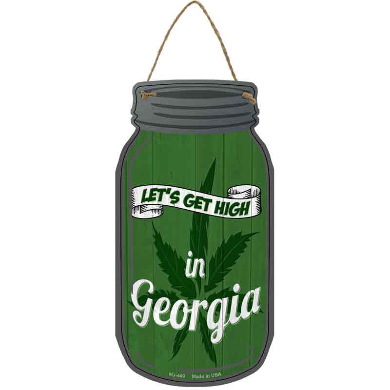 Get High Georgia Green Wholesale Novelty Metal Mason Jar SIGN