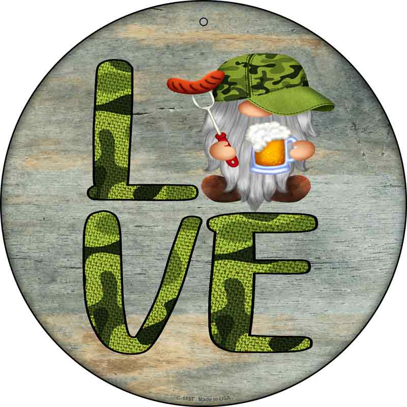 Camo Love Grilling Gnome Wholesale Novelty Metal Circle SIGN