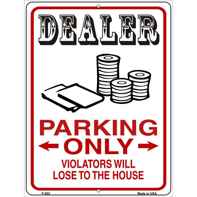 Dealer Parking Lose The House Wholesale Novelty Metal Parking SIGN