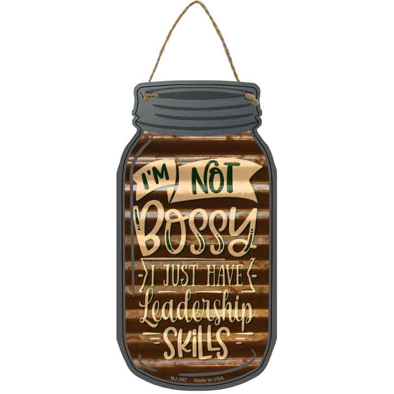 Just Have Leadership Corrugated Brown Wholesale Novelty Metal Mason Jar SIGN