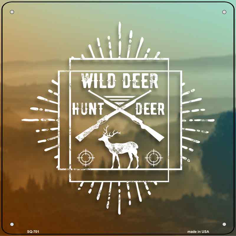 Hunt Wild Deer Wholesale Novelty Metal Square SIGN