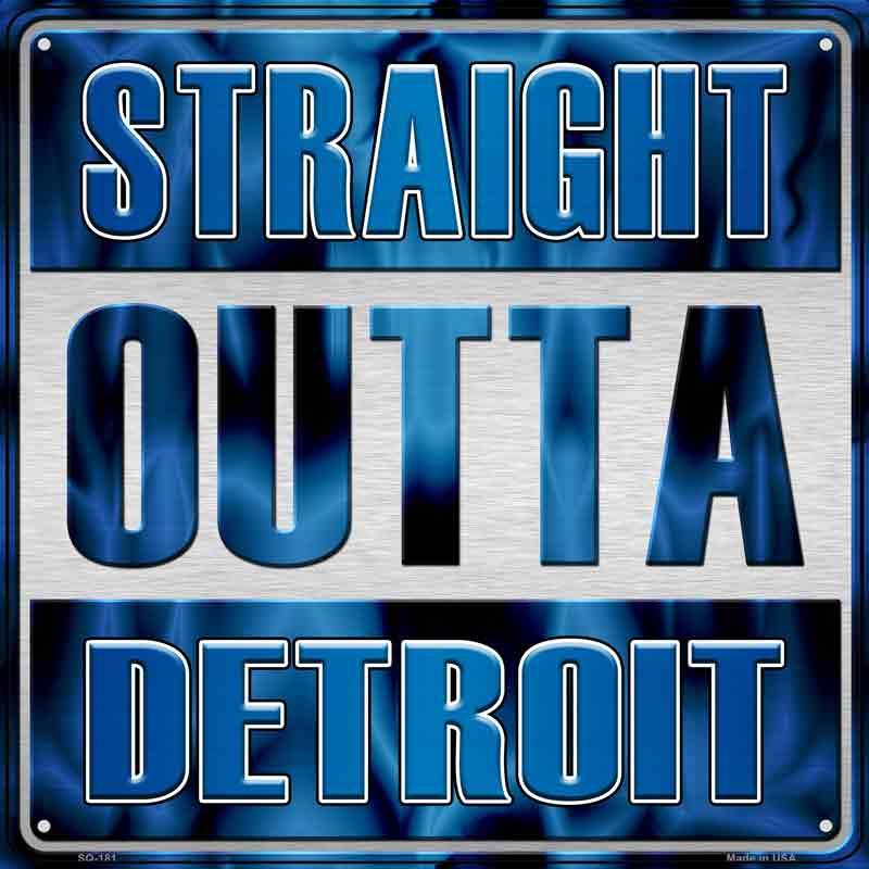 Straight Outta Detroit Wholesale Novelty Metal Square SIGN