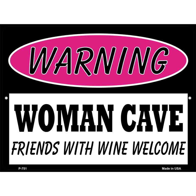 Woman Cave Friends With Wine Welcome Wholesale Metal Novelty Parking SIGN