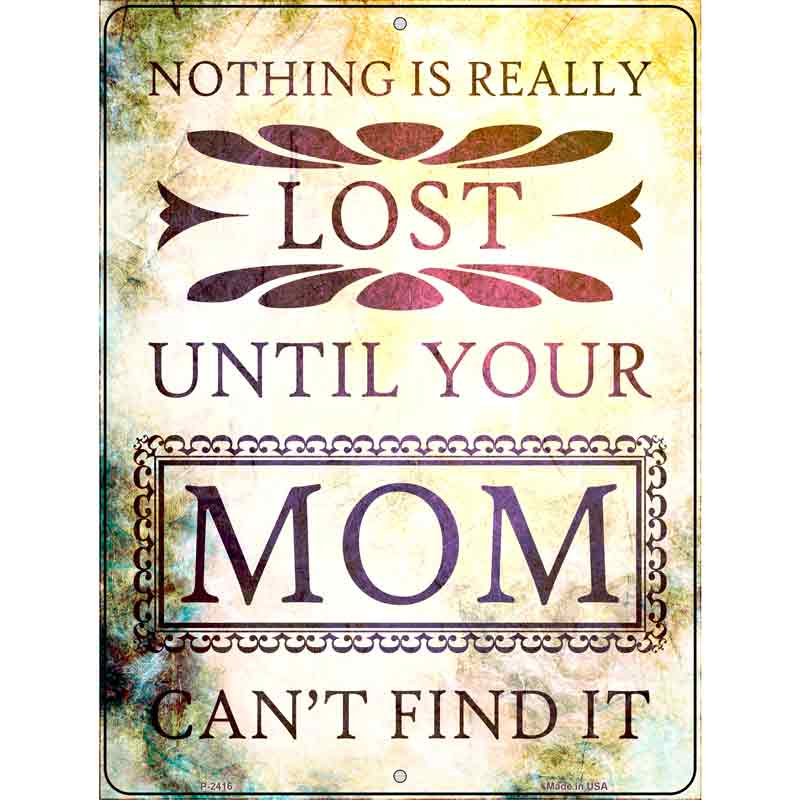 Nothing Is Really Lost Wholesale Novelty Metal Parking SIGN
