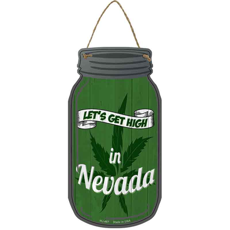 Get High Nevada Green Wholesale Novelty Metal Mason Jar SIGN