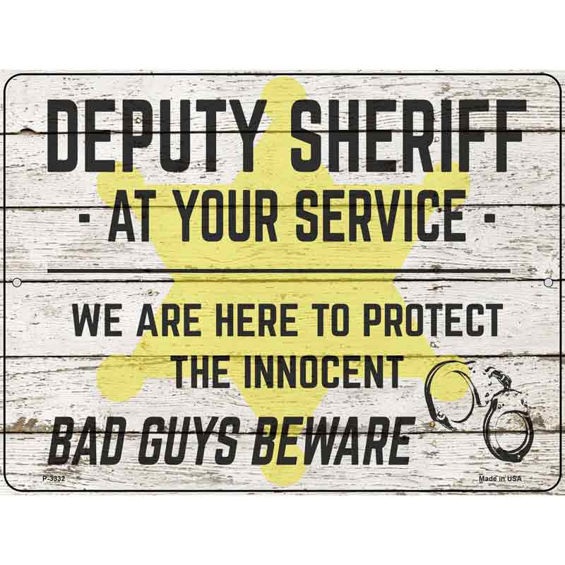 Deputy Sheriff Beware Wholesale Novelty Metal Parking SIGN