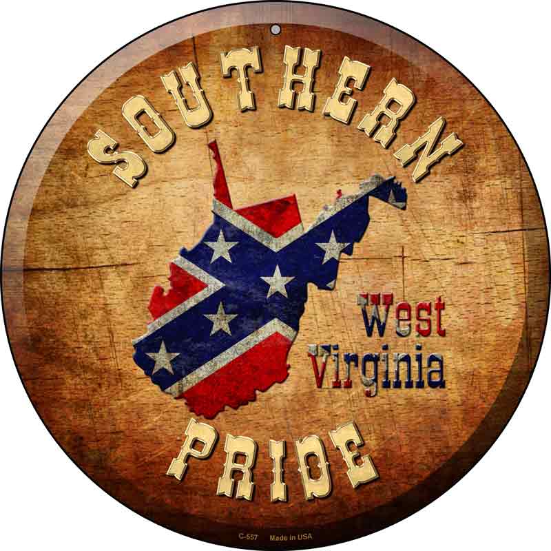 Southern Pride West Virginia Wholesale Novelty Metal Circular Sign