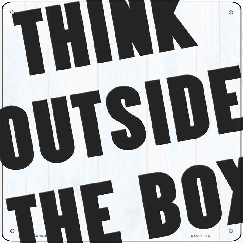 Think Outside the Box Wholesale Novelty Metal Square SIGN