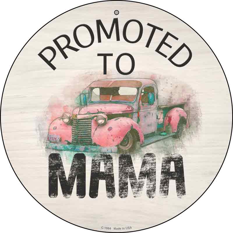 Promoted To Mama Wholesale Novelty Metal Circular SIGN