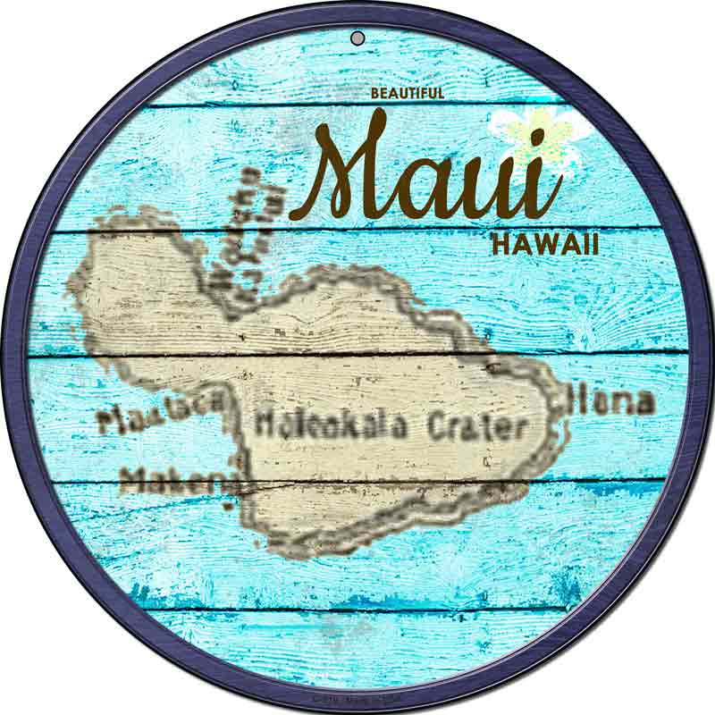 Maui Hawaii Map Wholesale Novelty Metal Circular SIGN
