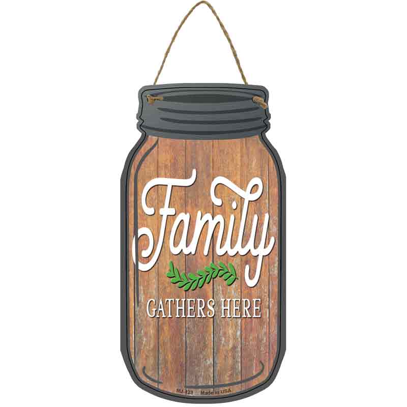 Family Gathers Here Wholesale Novelty Metal Mason Jar SIGN