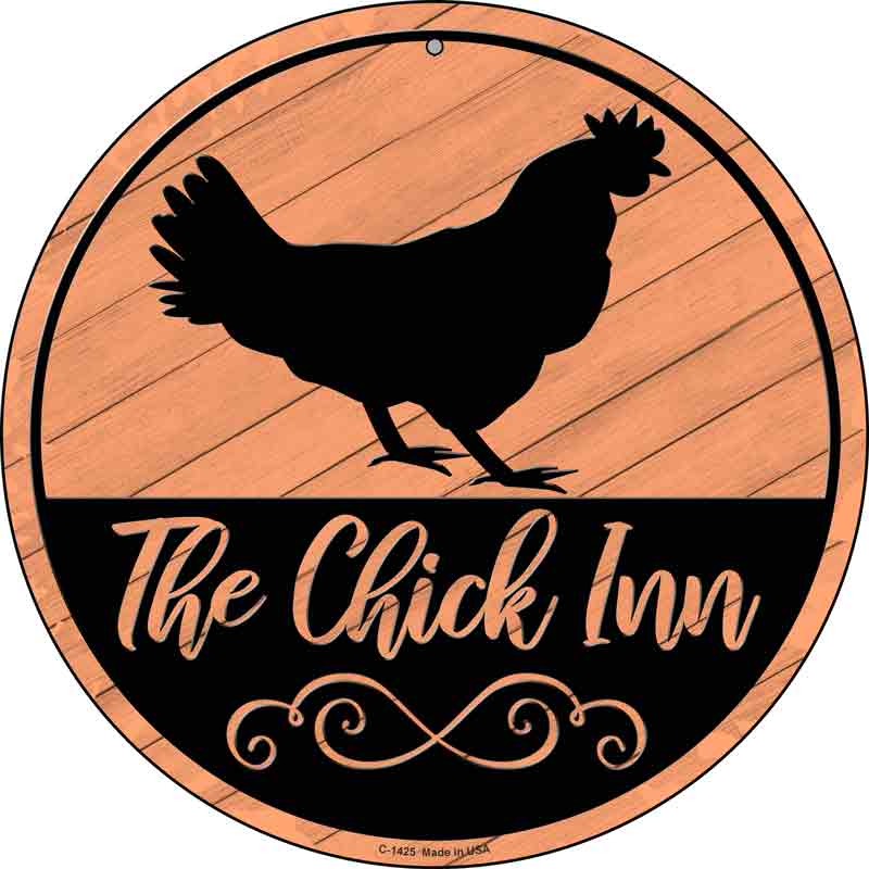 The Chick Inn Wholesale Novelty Metal Circular Sign