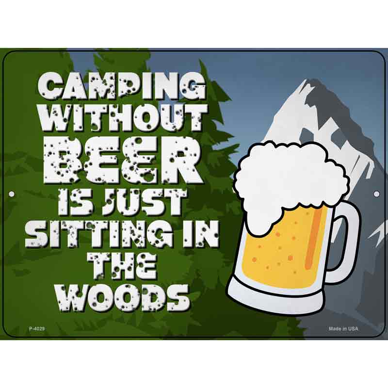 Camping Without Beer Wholesale Novelty Metal Parking SIGN