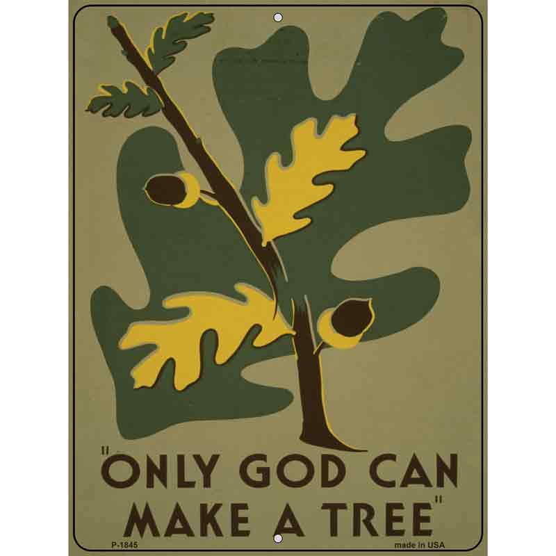 Only God Can Make A Tree VINTAGE Poster Wholesale Parking Sign