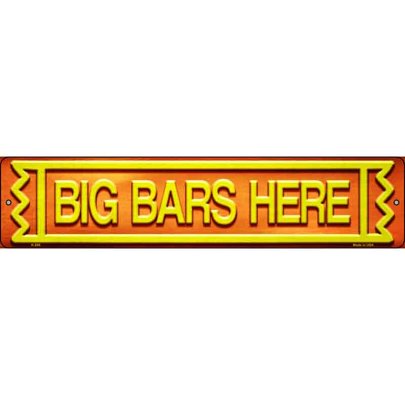 Big Bars Here Wholesale Novelty Metal Small Street Sign
