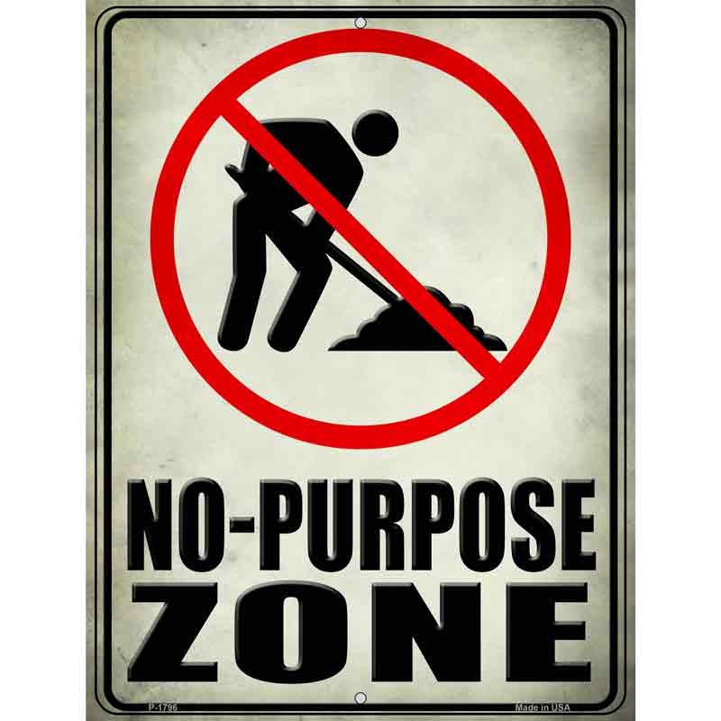 No Purpose Zone Wholesale Parking SIGN